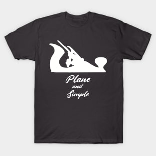 Plane and simple hand tools woodworker gift carpenter hand plane enthusiast T-Shirt